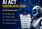 AI Act Checklista 2026 – Är ditt företag redo för EU:s nya AI-regler?